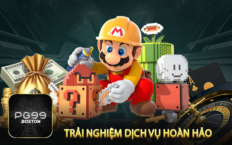 Trải nghiệm dịch vụ hoàn hảo 